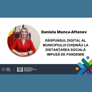 Răspunsul digital al municipiului Chișinău la distanțarea socială impusă de pandemie